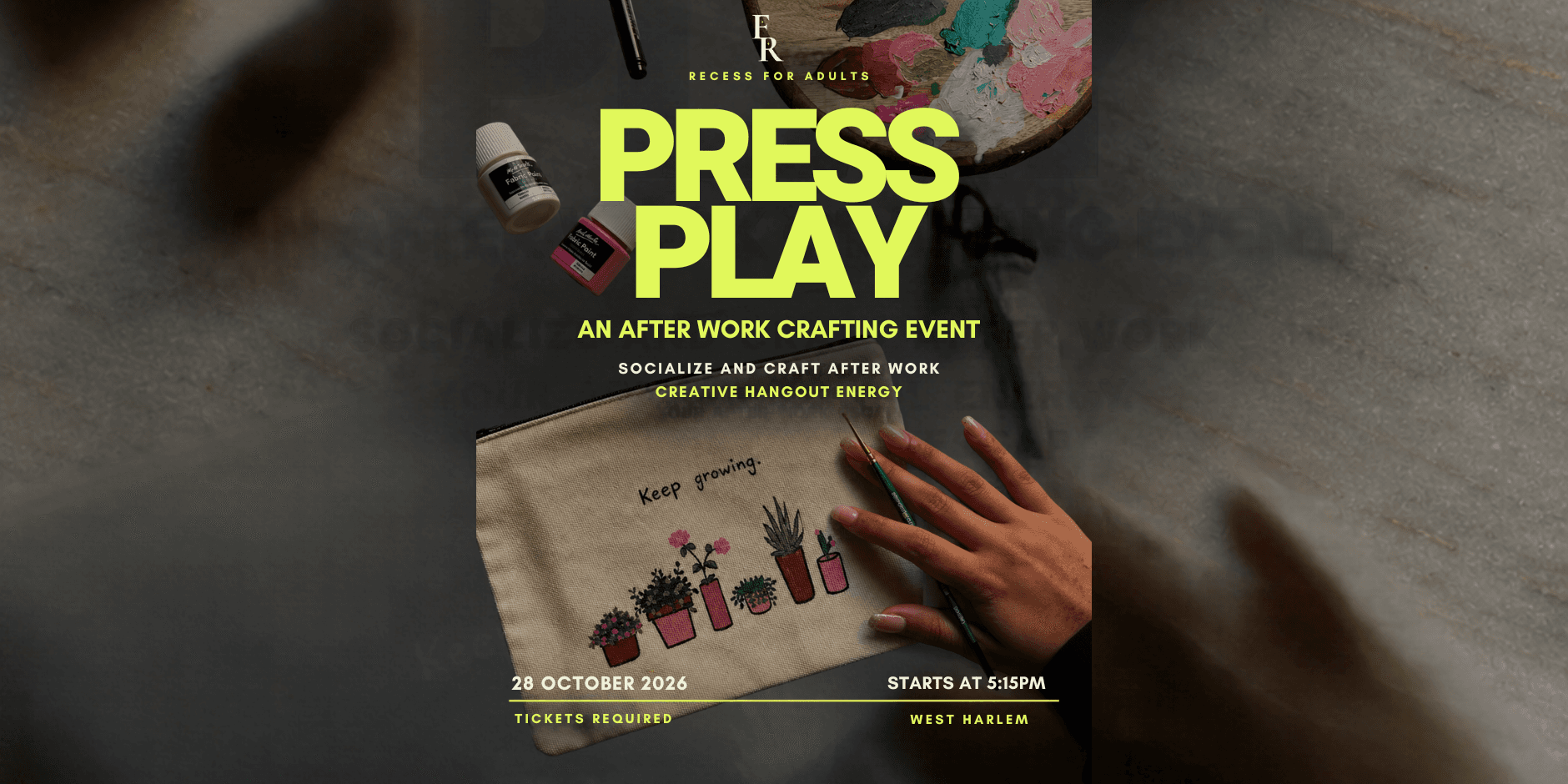 Press Play: An After Work Crafting Event
