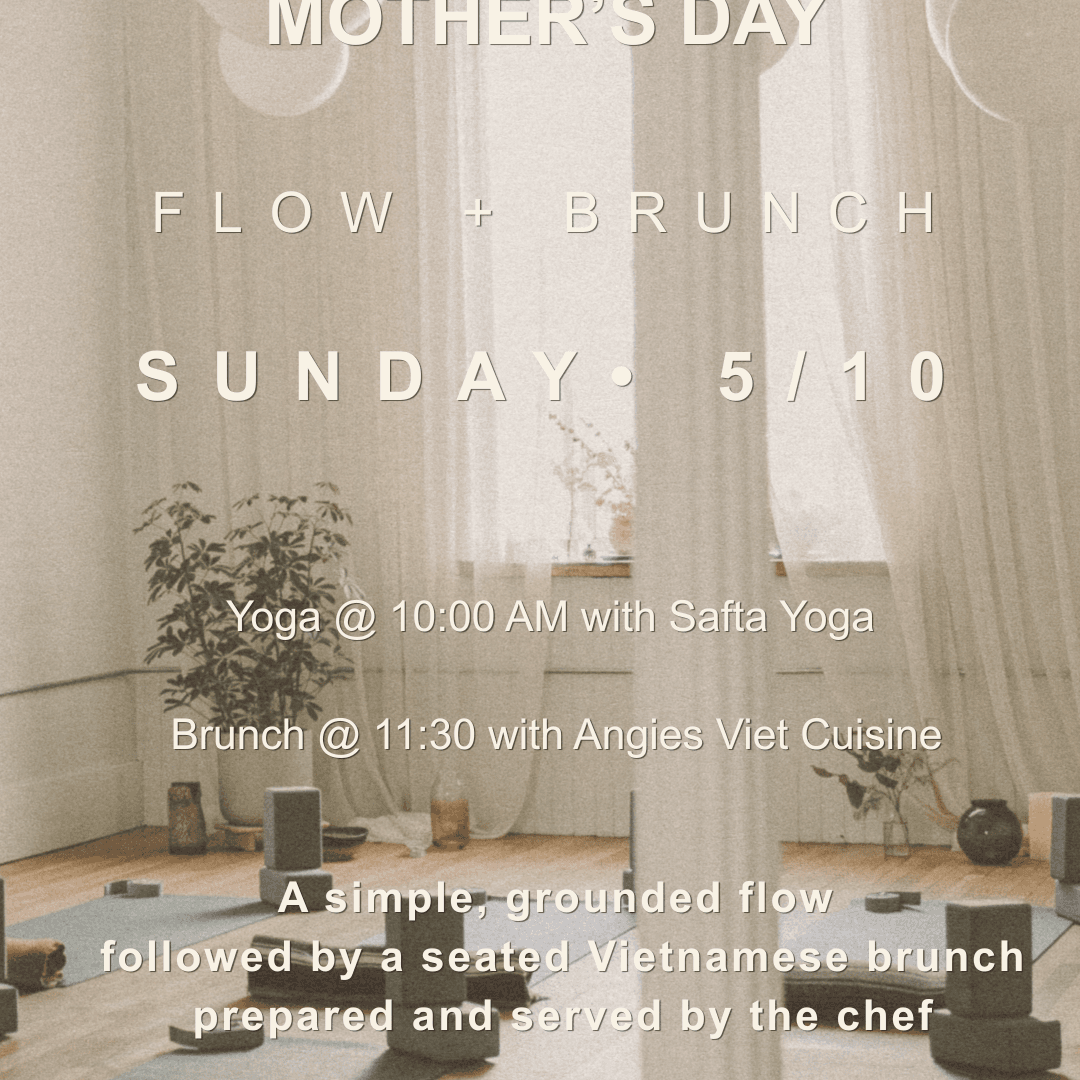 Mothers Day Flow + Brunch